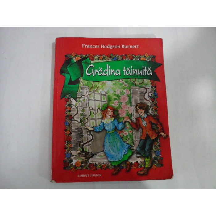 GRADINA TAINUITA - FRABCES HODGSON BURNETT GRADINA TAINUITA - FRABCES HODGSON BURNETT